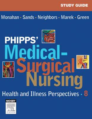 Phipps' Medical-Surgical Nursing - Frances Donovan Monahan, Carol J. Green-Nigro