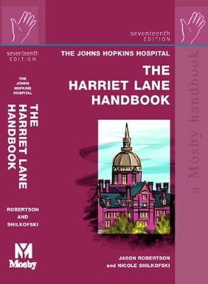 The Harriet Lane Handbook -  Johns Hopkins Hospital, Jason Robertson, Nicole Shilkofski