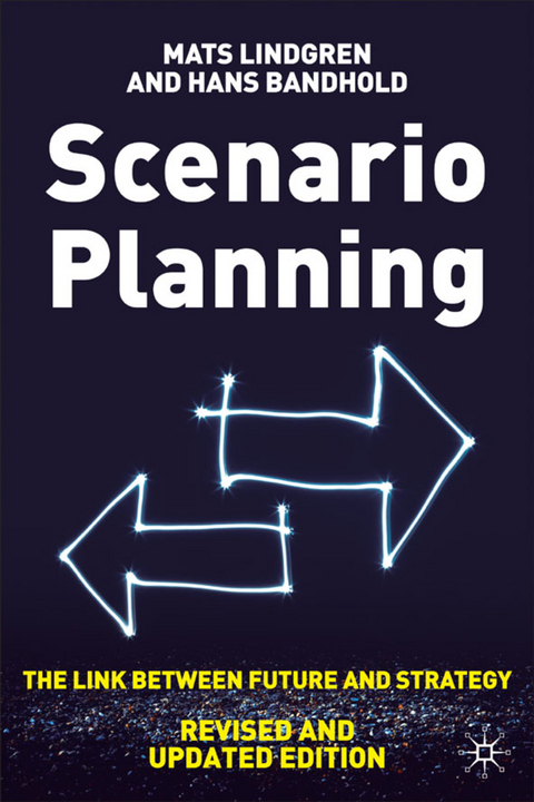 Scenario Planning - Revised and Updated - Mats Lindgren, H. Bandhold