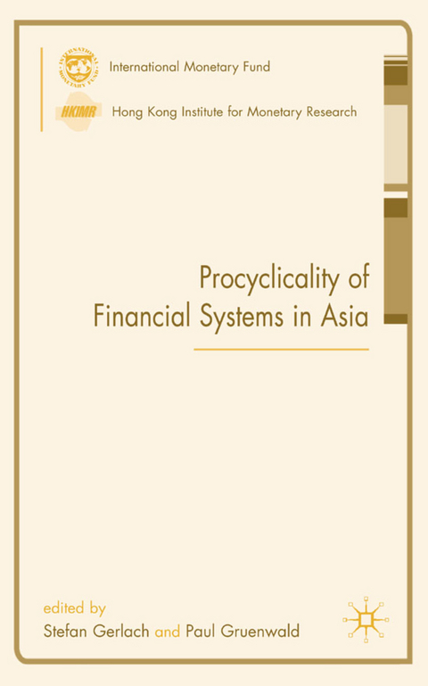 Procyclicality of Financial Systems in Asia - 