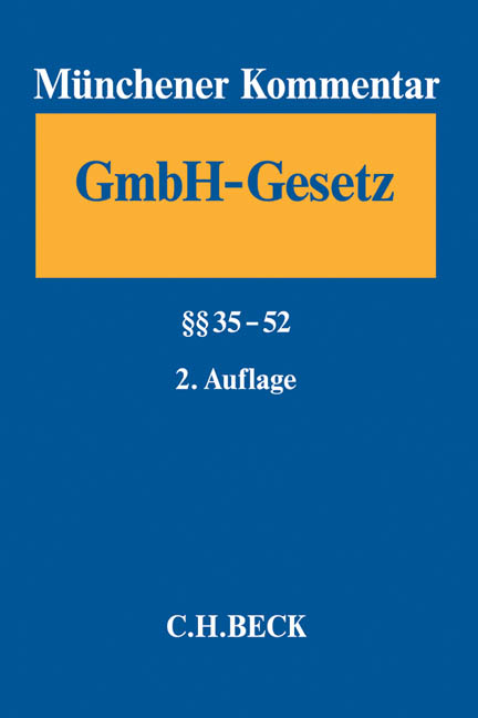 Münchener Kommentar zum Gesetz betreffend die Gesellschaften mit beschränkter Haftung (GmbHG) - 