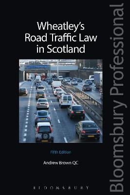 Wheatley's Road Traffic Law in Scotland - Andrew Brown KC  KC