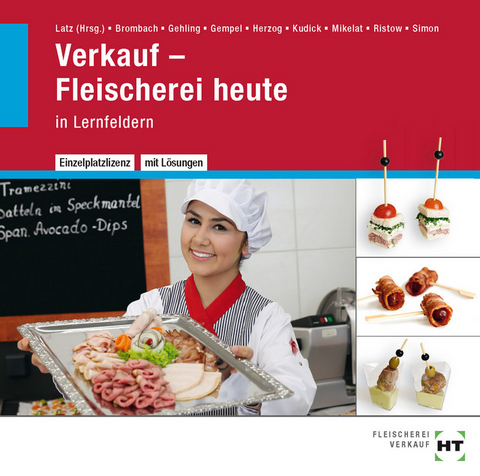 Verkauf - Fleischerei heute - Christine Dr. Brombach, Johannes Gehling, Fritz Gempel, Christiane Herzog, Klaus-Dieter Kudick, Olaf Dr. Mikelat, Bianca Ristow, Christina Simon