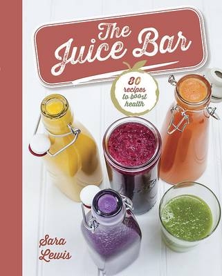 Juice Bar -  Sara Lewis