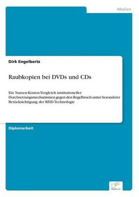 Raubkopien bei DVDs und CDs - Dirk Engelbertz