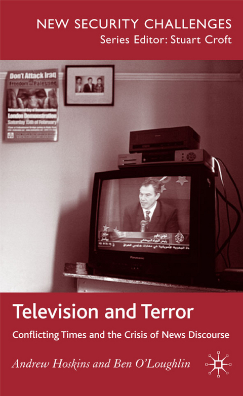 Television and Terror - A. Hoskins, B. O'Loughlin