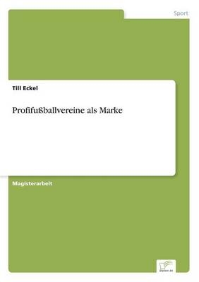 ProfifuÃballvereine als Marke - Till Eckel