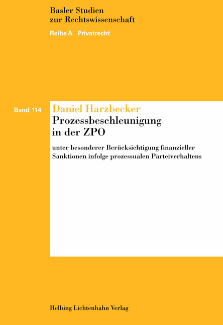 Prozessbeschleunigung in der ZPO - Daniel Harzbecker