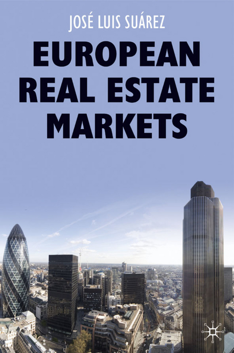 European Real Estate Markets - José Luis Suárez