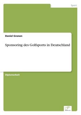 Sponsoring des Golfsports in Deutschland - Daniel Gronen