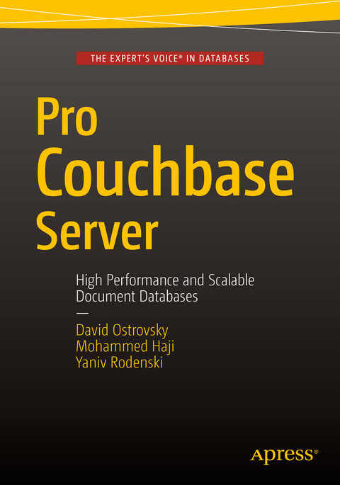 Pro Couchbase Server - David Ostrovsky, Yaniv Rodenski, Mohammed Haji