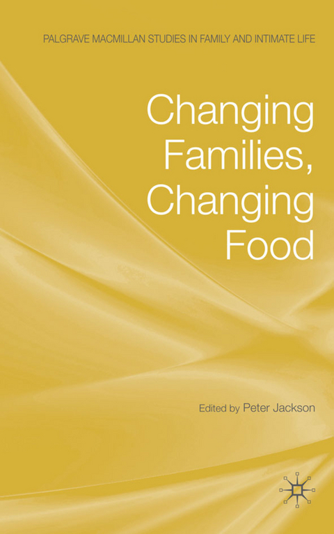 Changing Families, Changing Food - 