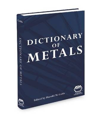 Dictionary of Metals - 