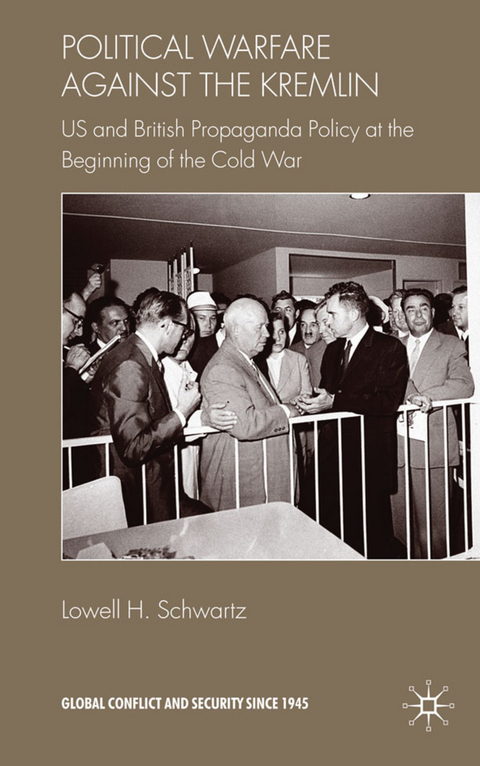 Political Warfare against the Kremlin - Lowell H. Schwartz