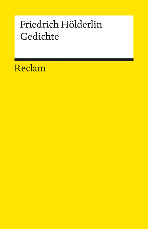 Gedichte. Eine Auswahl -  Friedrich Hölderlin