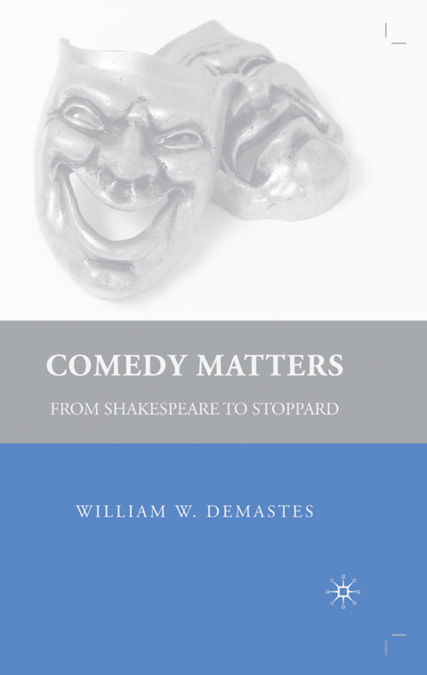 Comedy Matters - W. Demastes