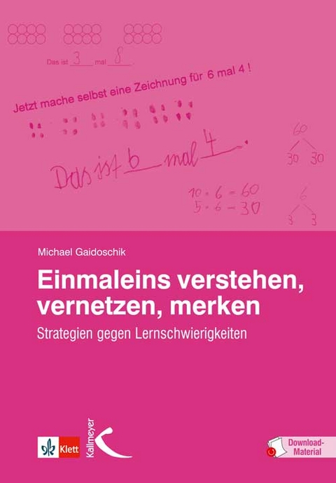 Einmaleins verstehen, vernetzen, merken - Michael Gaidoschik