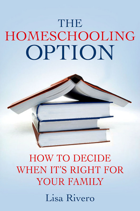 The Homeschooling Option - L. Rivero