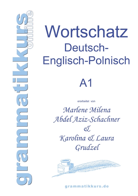 Wörterbuch Deutsch - Englisch - Polnisch A1 -  Marlene Abdel Aziz - Schachner,  Karolina Grudzel,  Laura Grudzel