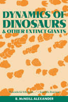 Dynamics of Dinosaurs and Other Extinct Giants - R. McNeill. Alexander