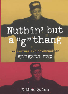 Nuthin' but a "G" Thang - Eithne Quinn