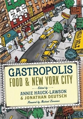 Gastropolis - Annie Hauck-Lawson, Jonathan Deutsch