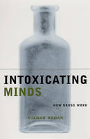 Intoxicating Minds - Ciaran Regan