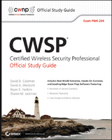 CWSP Certified Wireless Security Professional Official Study Guide -  David D. Coleman,  David A. Westcott,  Bryan E. Harkins,  Shawn M. Jackman