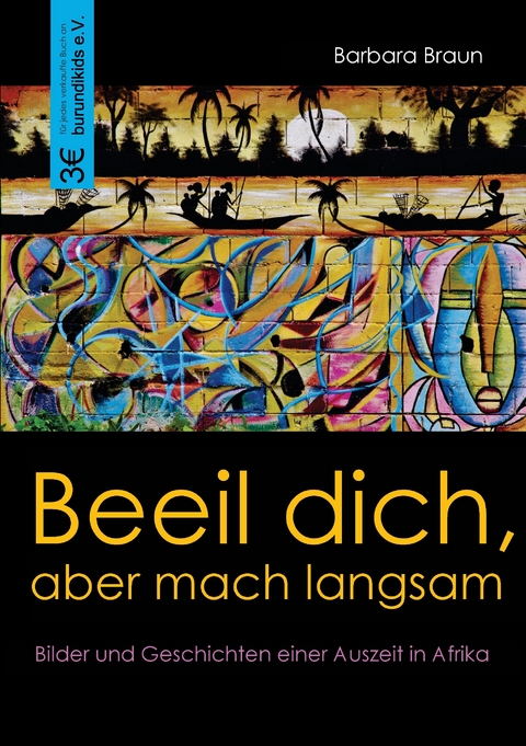 Beeil dich, aber mach langsam -  Barbara Braun