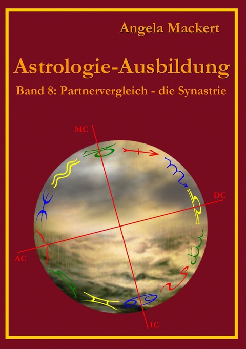 Astrologie-Ausbildung, Band 8 -  Angela Mackert