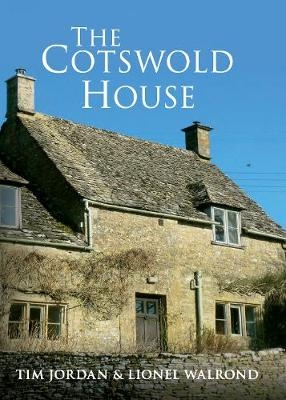 The Cotswold House - Dr Tim Jordan, Lionel Walrond