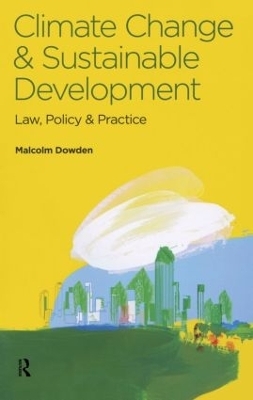 Climate Change and Sustainable Development - Malcolm Dowden