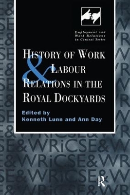 History of Work and Labour Relations in the Royal Dockyards - 