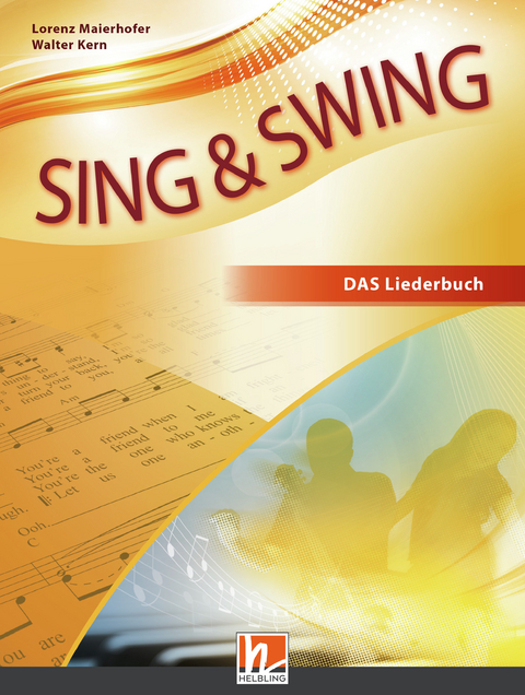 Sing & Swing DAS neue Liederbuch. Hardcover - 