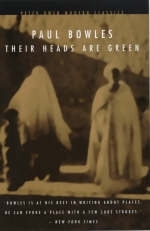 Their Heads are Green - Paul Bowles