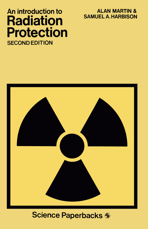 An Introduction to Radiation Protection - ALAN MARTIN and SAMUEL A. HARBISON