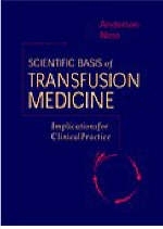 Scientific Basis of Transfusion Medicine - Kenneth C. Anderson, Paul Ness