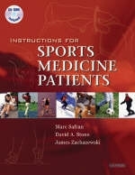 Instructions for Sports Medicine Patients - Marc Safran, David A. Stone, James E. Zachazewski