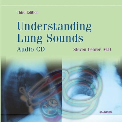 Understanding Lung Sounds - Steven Lehrer