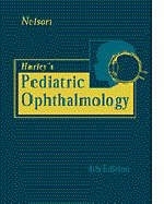 Harley's Pediatric Ophthalmology - Leonard B. Nelson