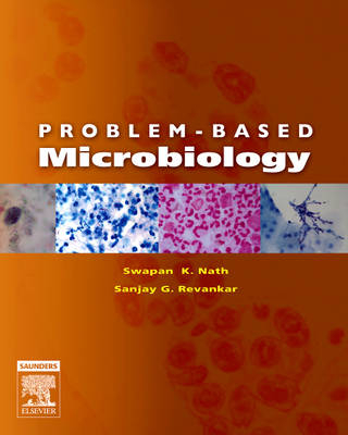 Problem-Based Microbiology - Swapan K. Nath, Sanjay G. Revankar