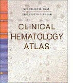 Clinical Hematology Atlas - Jacqueline H. Carr, Bernadette F. Rodak