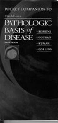 Pocket Companion to Pathologic Basis of Disease - Vinay Kumar, Stanley L. Robbins, Ramzi S. Cotran