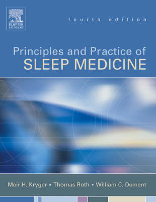 Principles and Practice of Sleep Medicine - Meir H. Kryger, Thomas Roth, William C. Dement