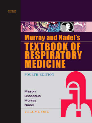 Murray and Nadel's Textbook of Respiratory Medicine - Robert J. Mason, V. Courtney Broaddus, John F. Murray, Jay A. Nadel