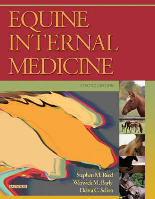 Equine Internal Medicine - Stephen M. Reed, Warwick M. Bayly, Debra C. Sellon