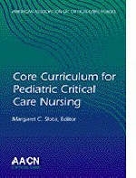 Core Curriculum for Pediatric Critical Care Nursing -  American Association of Critical-Care Nurses (AACN)