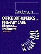 Office Orthopedics for Primary Care - Bruce Carl Anderson