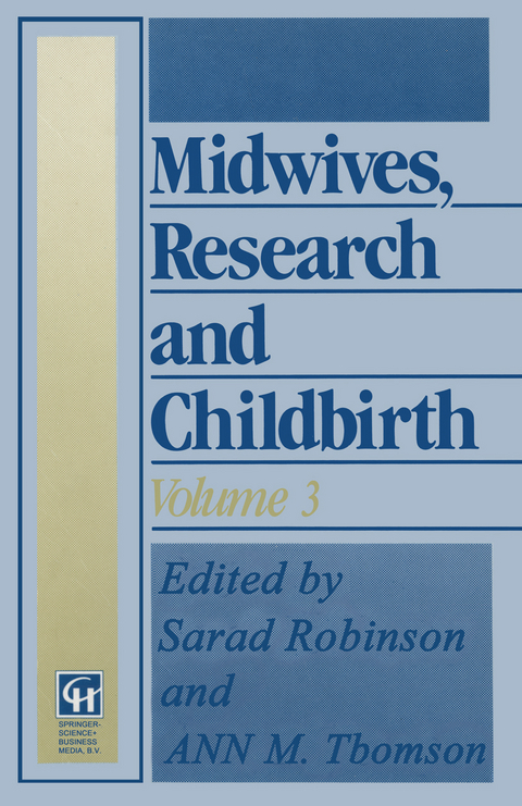 Midwives, Research and Childbirth - Sarah Robinson, Ann M. Thomson