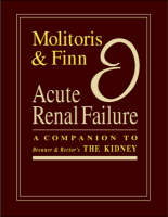 Acute Renal Failure - Bruce Molitoris, William Finn